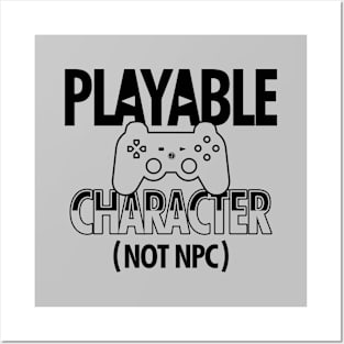 Funny Gaming NPC Playable Character Gift For Gamers Posters and Art